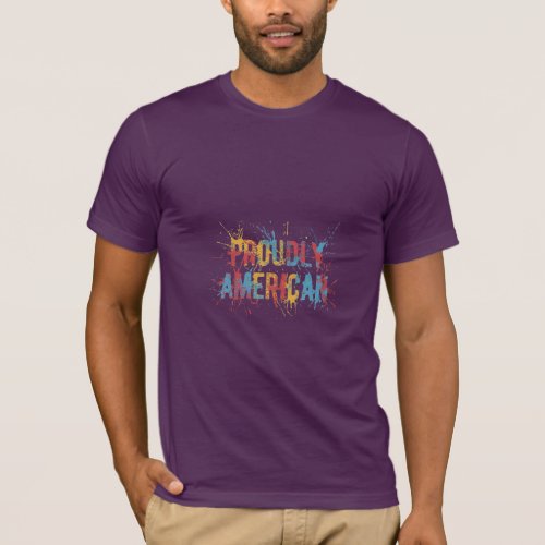 Proudly American citizen slogan T_shirt 