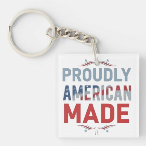 Proudly American Made Keychain