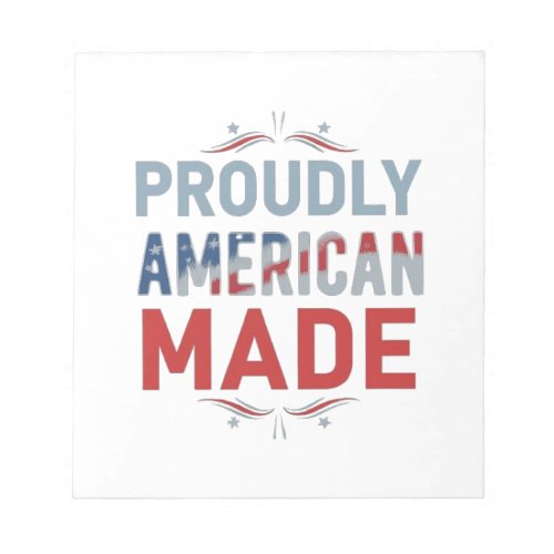 Proudly American Made Notepad