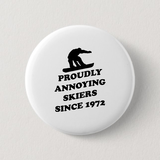 Proudly Annoying Skiiers Since 1972 Button (Front)