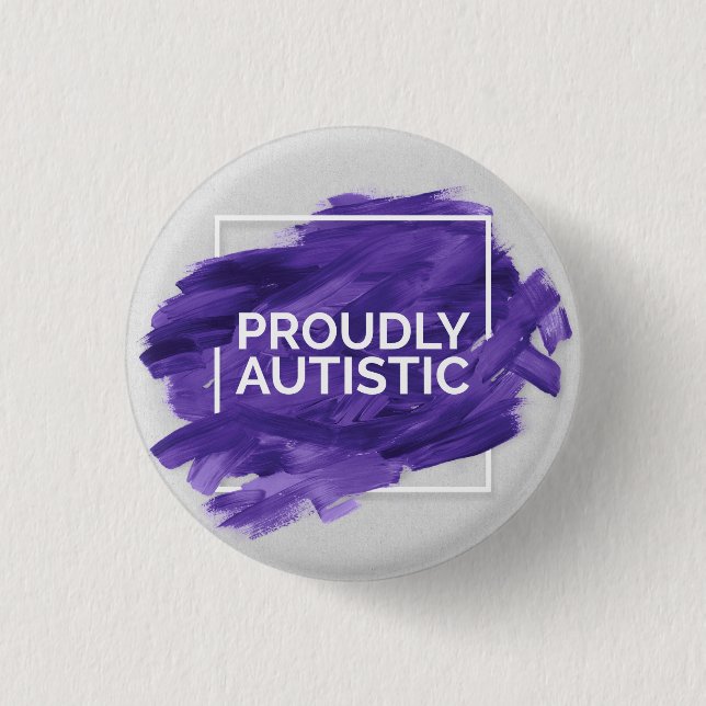Proudly Autistic (Purple) Button (Front)