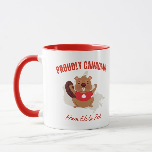 Proudly Canadian Mug - From Eh To Zed!  (Left)