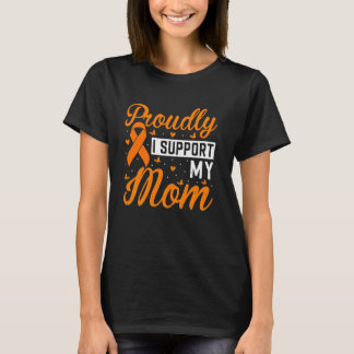 Proudly I Support My Mom Of A Warrior Leukemia Awa T-Shirt