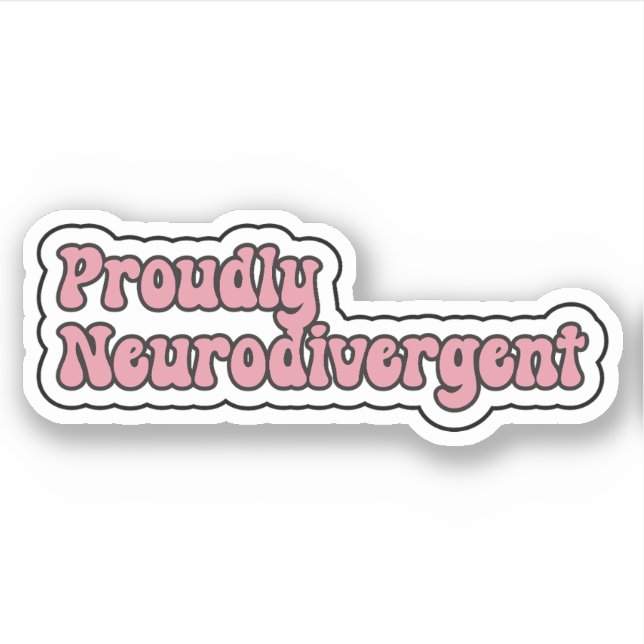 Proudly Neurodivergent Pink Neurodiversity Sticker (Front)