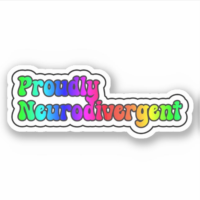 Proudly Neurodivergent Rainbow Neurodiversity Sticker (Front)