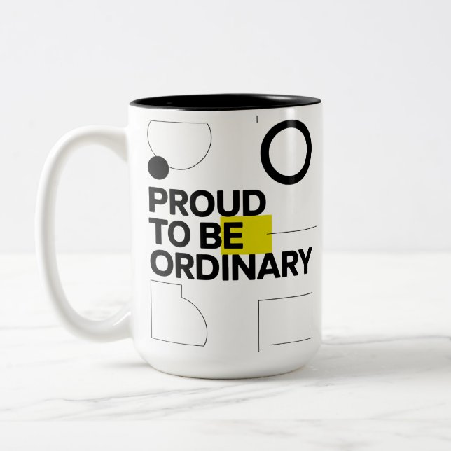 Proudly Ordinary Two-Tone Coffee Mug (Left)