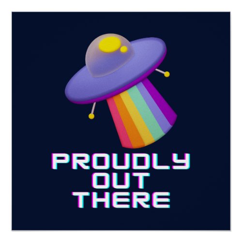 Proudly out There Gay Alien Glossy Poster
