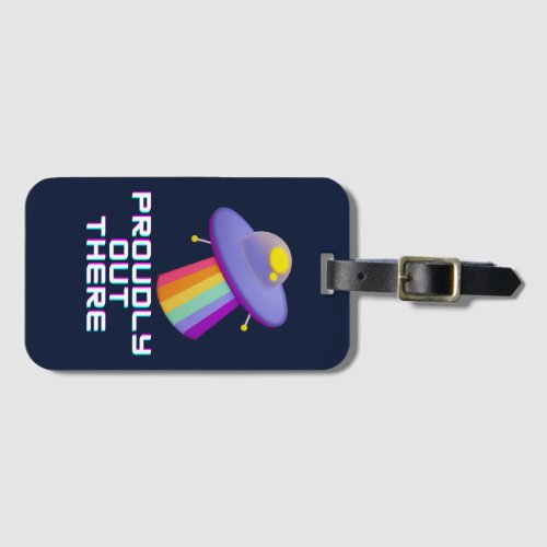 Proudly Out There Gay Alien Pride Luggage Tag