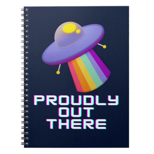 Proudly Out There Gay Alien Pride Notebook