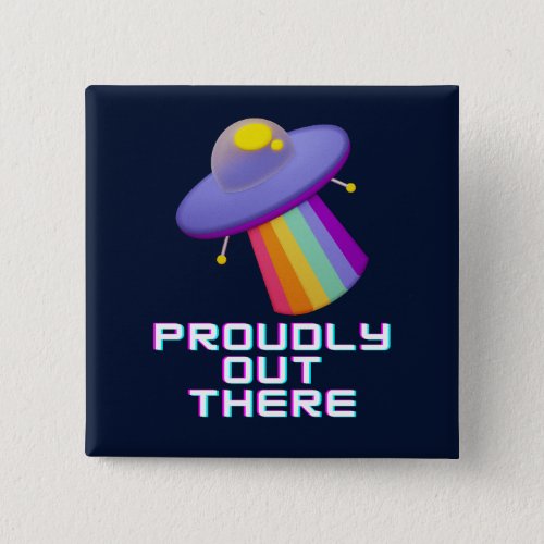 Proudly Out There Gay Pride Button