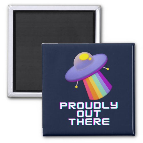 Proudly Out There Gay Pride Magnet