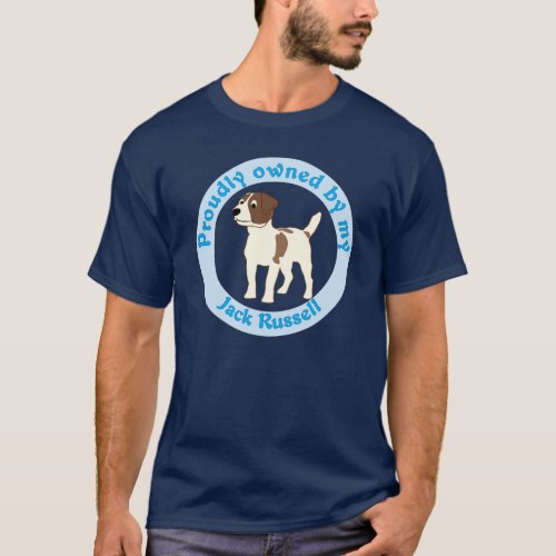 Proudly Owned by my Jack Russell Terrier T_Shirt