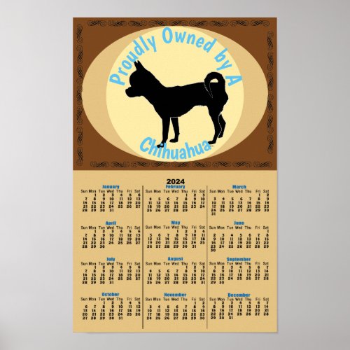 Proudly Owned _ Chihuahua 2024 Calendar Poster