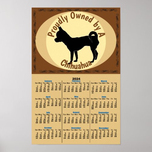 Proudly Owned _ Chihuahua 2024 v2 Calendar Poster