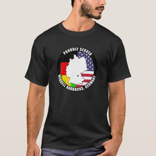 Proudly Served Merrell Barracks Germany Military V T_Shirt