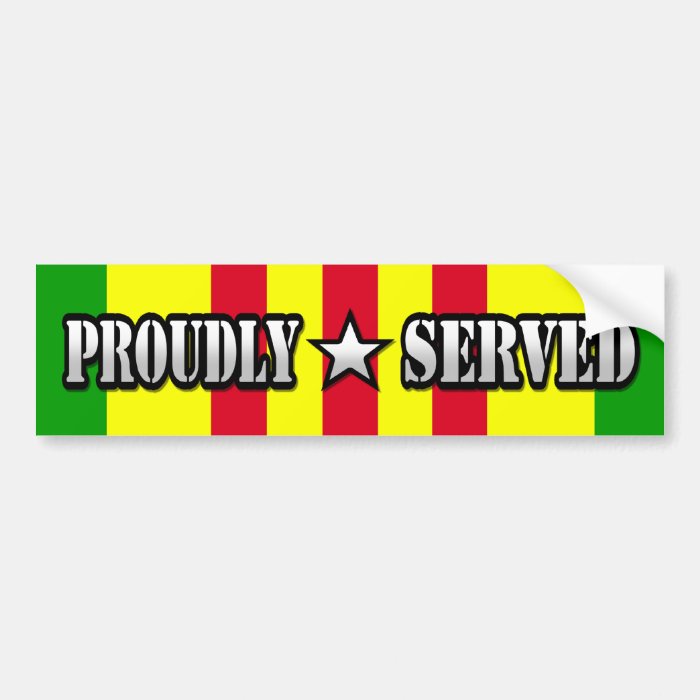 Proudly Served / Vietnam Bumper Stickers