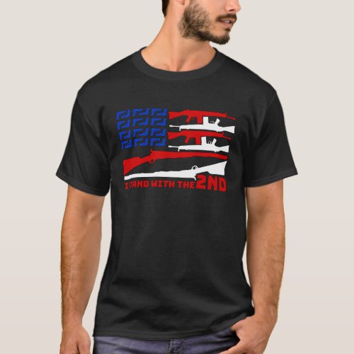 Proudly Support The Second Amendment Gun American  T_Shirt