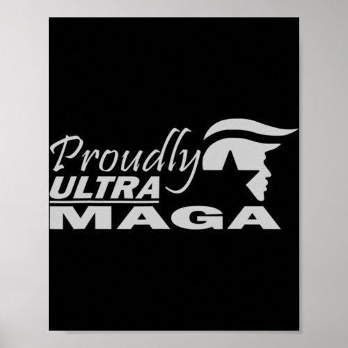 Proudly Ultra Maga Trump Anti Joe Biden Ultra Maga Poster