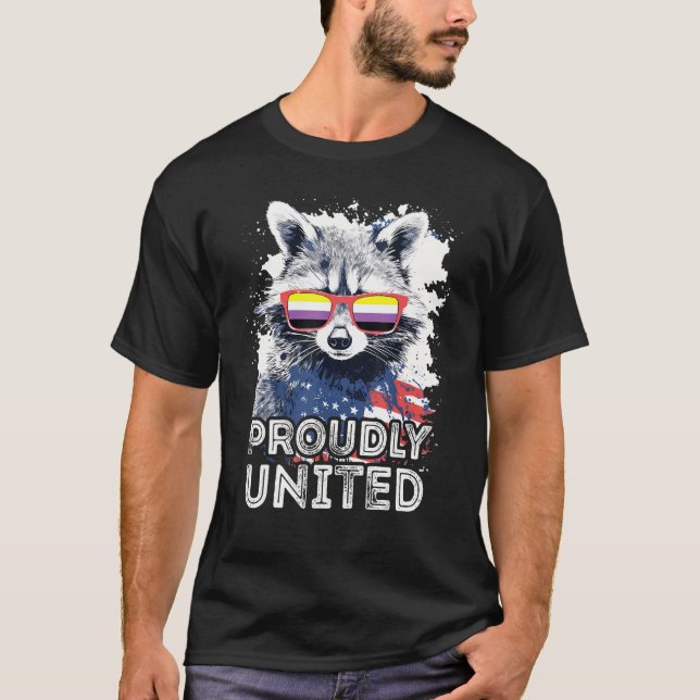 Proudly United  Raccoon Non Binary Sunglasses Flag T-Shirt (Front)