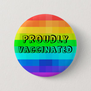 Proudly Vaccinated - Rainbow Covid Vaccination Button