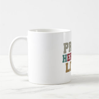 PROUDS HERITAGE LIVES COFFEE MUG