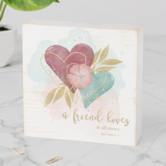 Prov 17:17 Hearts - A Friend Loves Wooden Box Sign