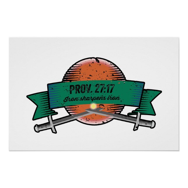 Prov. 27:17 Iron Sharpens Iron Grunge Version Poster (Front)