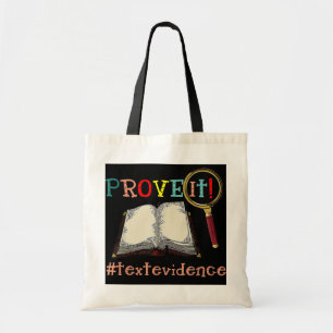 Prove It Te xt Evidence Reading Teacher Tote Bag