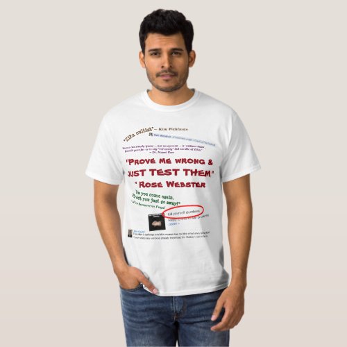 Prove Me Wrong Just Test Them by RoseWrites T_Shirt