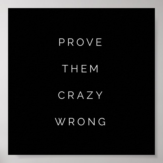 Prove Them Motivational Quotes Mini Print Black (Front)