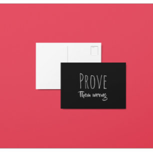 Prove Them Wrong Black & White Postcard