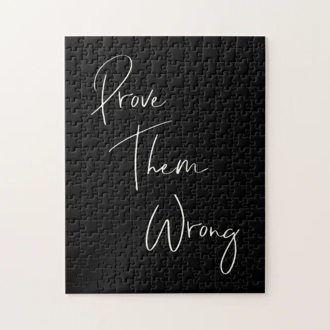 Prove Them Wrong Inspirational Quote | Black White Jigsaw Puzzle (Vertical)