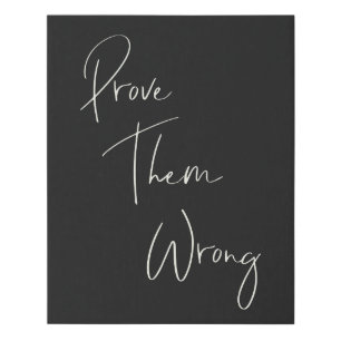 Prove Them Wrong Inspirational Quote Faux Canvas Print