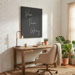 Prove Them Wrong Inspirational Quote Faux Canvas Print