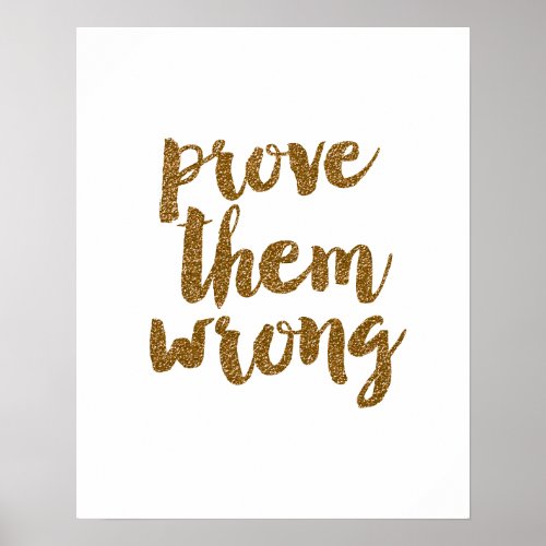 Prove Them Wrong  Motivational Brush Quote Poste Poster