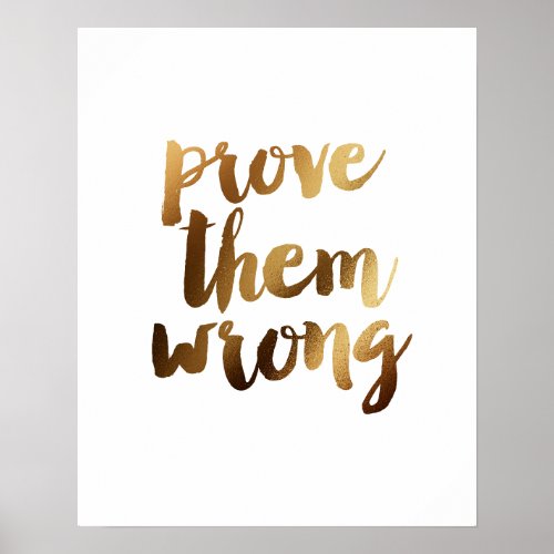Prove Them Wrong  Motivational Brush Quote Poster