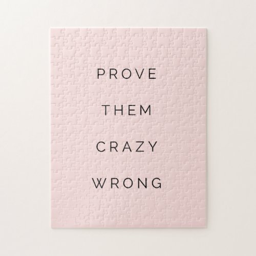 Prove Them Wrong Motivational Quote Blush Pink Jigsaw Puzzle