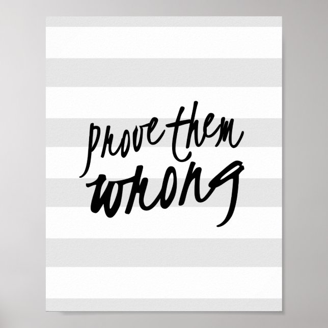 Prove them Wrong Motivational Quote Pattern Print (Front)