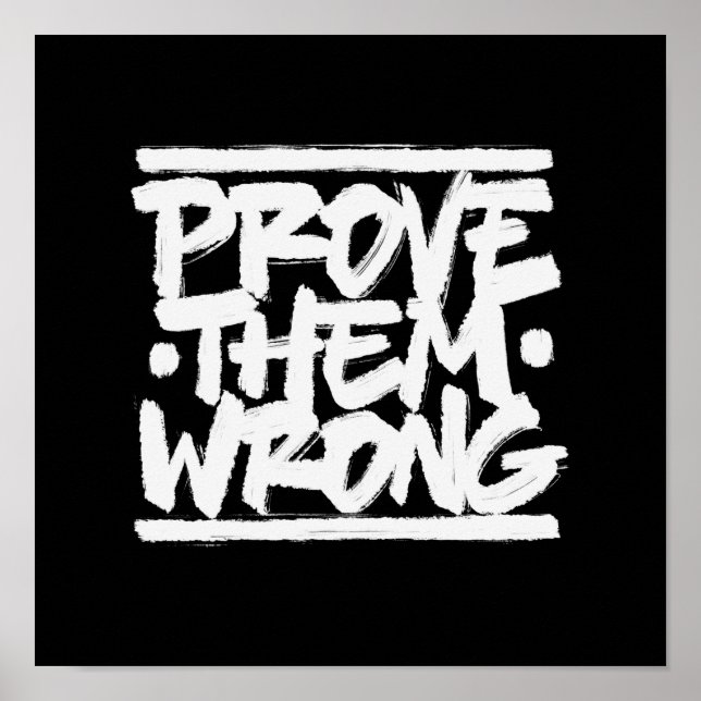 Prove Them Wrong Poster (Front)