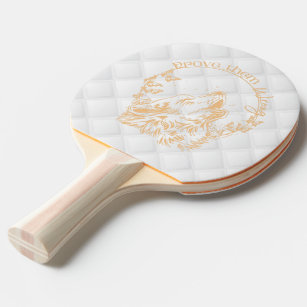 Prove them wrong   Wolf with butterfly Ping Pong Paddle