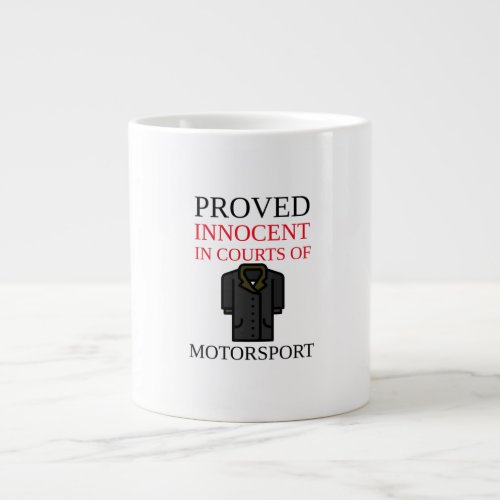proved innocent in the courts of motorsport giant coffee mug