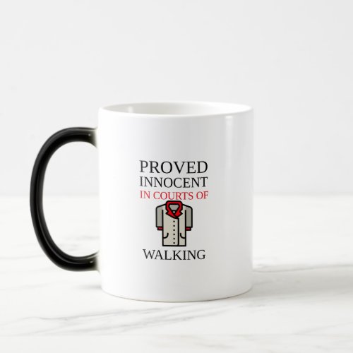 proven innocent in the courts of walking magic mug