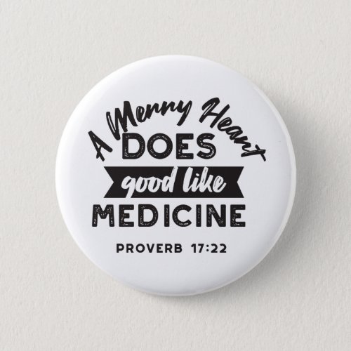 Proverb 17 Bible Verse Quote Alternate Design I Button