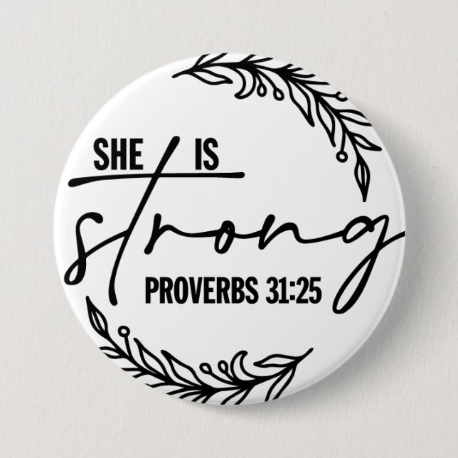 Proverb 31:25 She Is Strong Scripture Bible Verse  Button (Front)