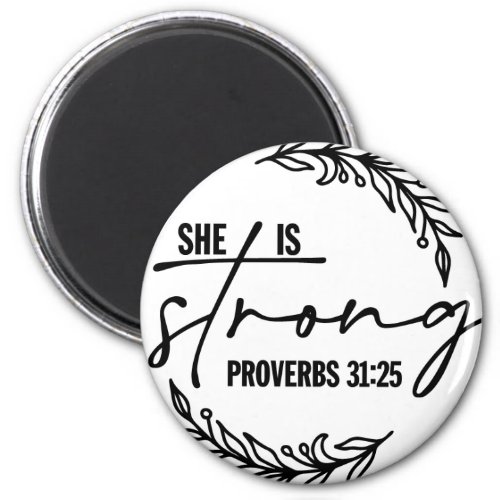 Proverb 3125 She Is Strong Scripture Bible Verse Magnet
