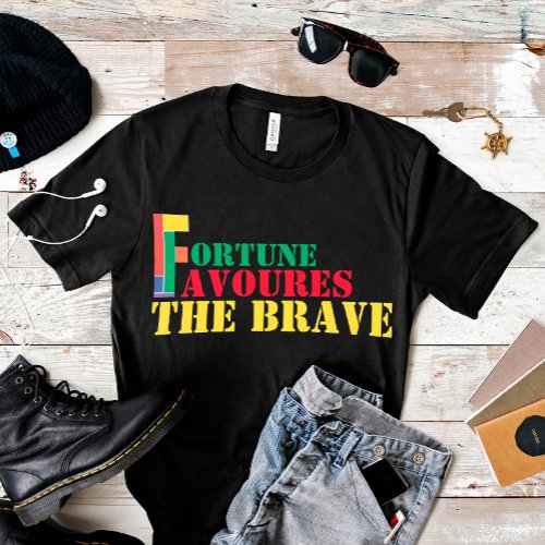 Proverb wisdom fortune favours the brave   T_Shirt