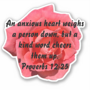 Proverbs 12:25 Anxious Heart On A Rose Sticker