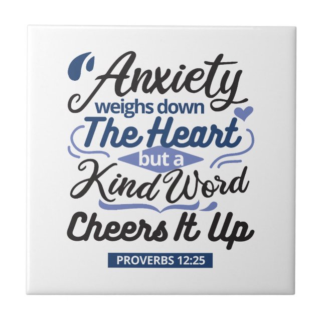 Proverbs 12:25 Bible Verse – Kind Word Art Ceramic Tile (Front)
