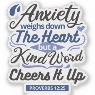 Proverbs 12:25 Bible Verse – Kind Word Art Sticker