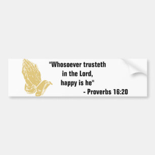 Proverbs 16:20 Bumper Sticker